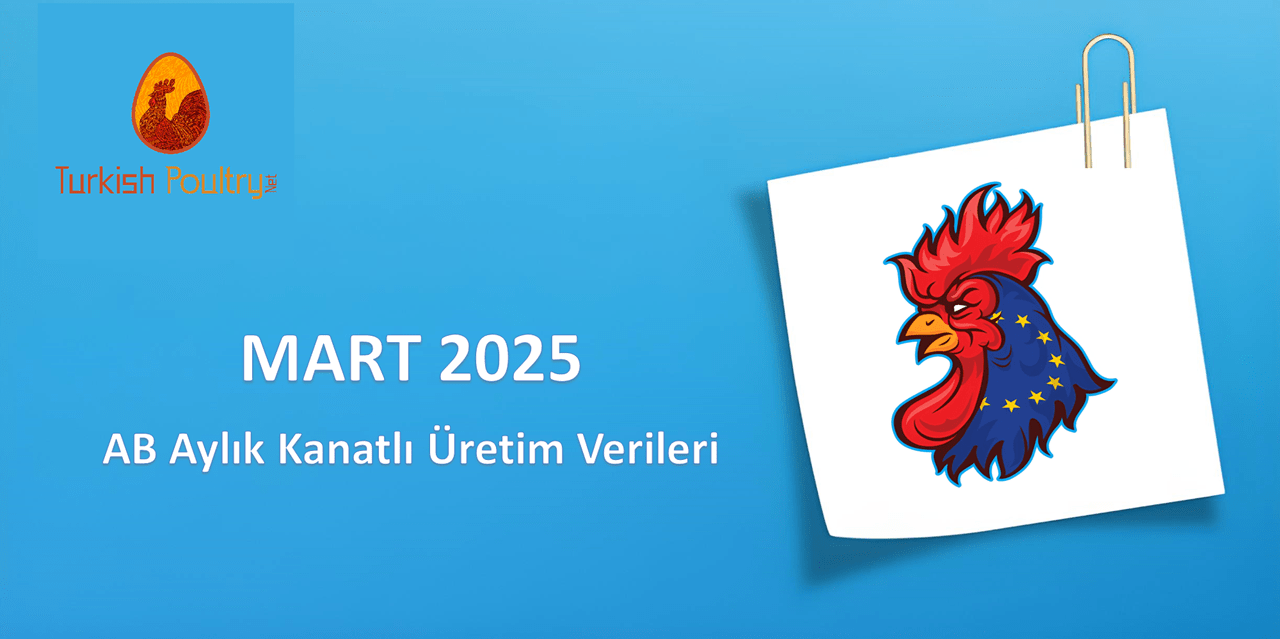 AB Aylık Kanatlı Üretim Verileri – 03.25